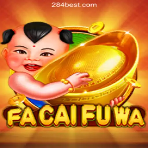 Discovering the Excitement of FaCaiFuWa on 284bet.COM Oficial Slots Brasil